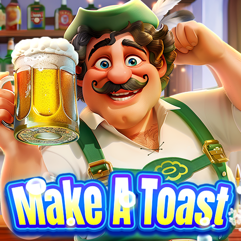 Make A Toast / Berfoya-foya