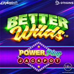 Better Wilds PowerPlay Jackpot